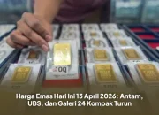 Harga Emas Antam dan Galeri 24 Turun, Ini Daftar Harga Emas Terbaru