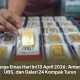 Harga Emas Antam dan Galeri 24 Turun, Ini Daftar Harga Emas Terbaru
