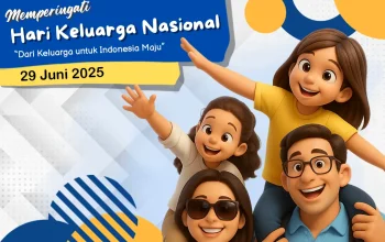 Hari Keluarga Nasional: Menguatkan Keluarga Melalui Pemberdayaan dan Kesejahteraan