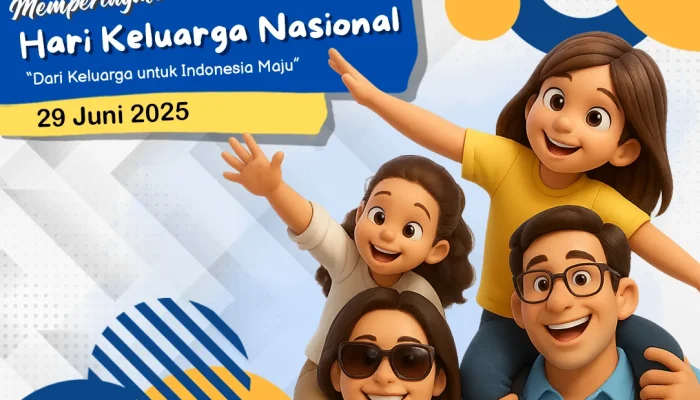 Hari Keluarga Nasional: Menguatkan Keluarga Melalui Pemberdayaan dan Kesejahteraan