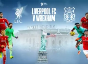 Liverpool Hadapi Wrexham di Yankee Stadium: Persiapan Menuju Musim Baru