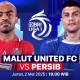 Malut United FC dan Berita Sepakbola Terkini: Persib Bandung Siap Menghadapi Piala Presiden 2026