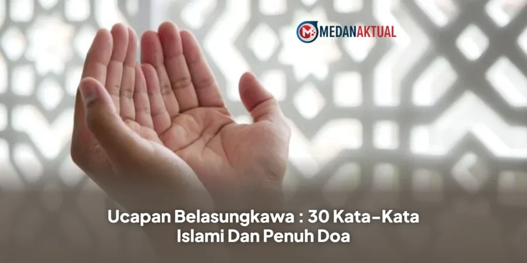 Mengenang Wafatnya Orang Terdekat: 30 Ucapan Islami untuk Menghibur Keluarga