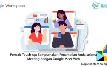 Pembaruan Google Meet dan Teknologi Web Terkini