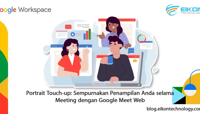 Pembaruan Google Meet dan Teknologi Web Terkini