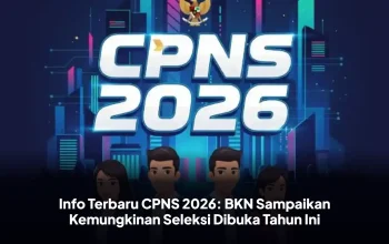 Pemerintah Belum Buka Seleksi CPNS 2026, Ini Alasan Terbaru dari BKN