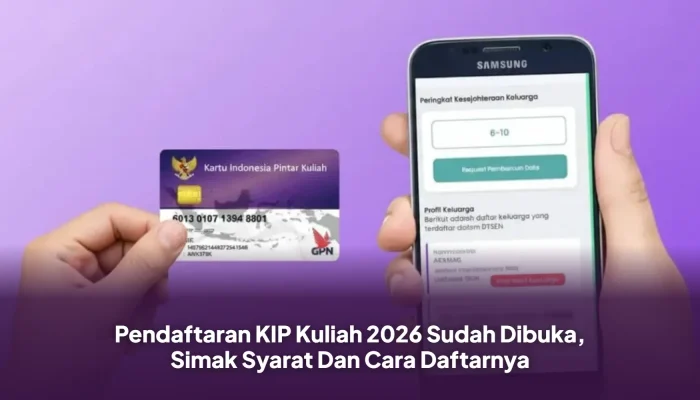 Pendaftaran Akun KIP Kuliah 2026 Masih Dibuka, Simak Cara Daftar untuk Kuliah Gratis