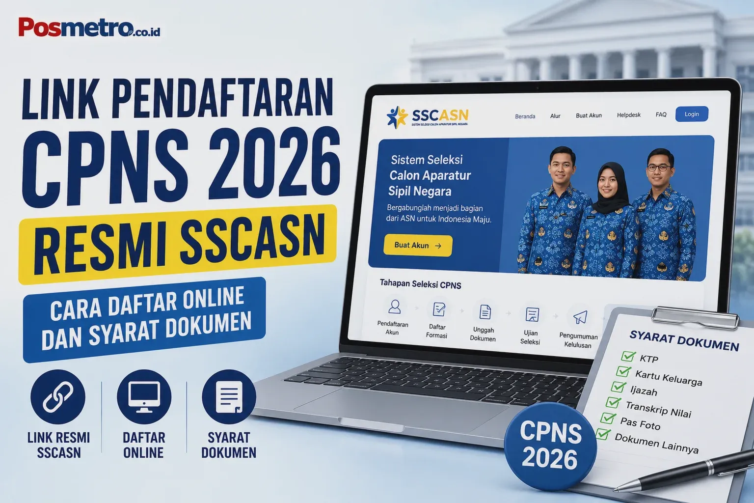 Pendaftaran CPNS 2026: Syarat, Dokumen, dan Informasi Terkini