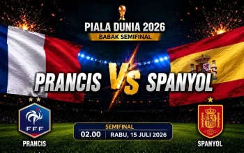 Prancis vs Spanyol: Pertarungan Sengit di Semifinal Piala Dunia 2026