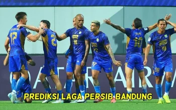 Prediksi Skor Persib Bandung Hari Ini: Maung Bandung Siap Tandingi Tampines Rovers