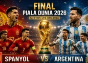 Spanyol vs Argentina: Pertandingan Final Piala Dunia 2026