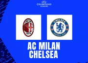 Chelsea Vs AC Milan: Persaingan Sengit di Liga Champions