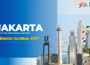 Jakarta Menuju Kota Global: Dari Branding Hingga Penataan Ruang