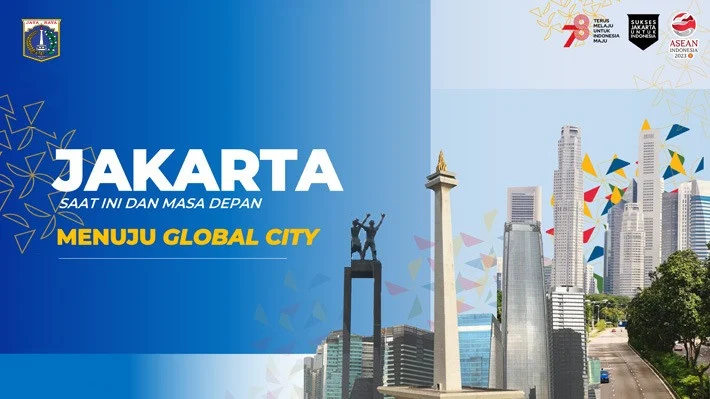 Jakarta Menuju Kota Global: Dari Branding Hingga Penataan Ruang