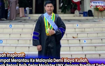 Kisah Inspiratif Mahasiswa yang Merantau untuk Kuliah