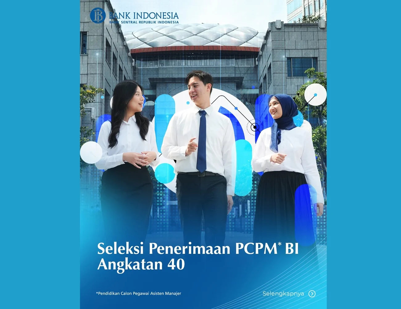 Pendaftaran PCPM Bank Indonesia Dibuka, Cek Syarat dan Linknya
