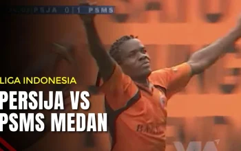 Persija Jakarta vs PSMS Medan: Pertarungan Sengit di Piala Presiden 2026