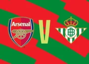 Pertarungan Arsenal vs Real Betis: Tinjauan dan Prediksi