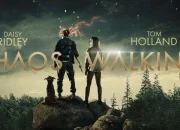 Sinopsis Chaos Walking: Kisah Keluarga di Tengah Kehancuran